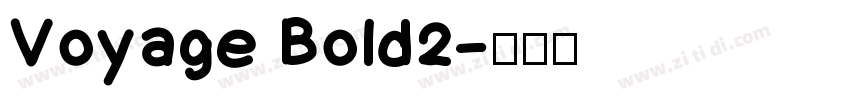 Voyage Bold2字体转换